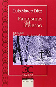 Fantasmas del invierno by Luis Mateo Díez, Domingo Luis Hernandez, 9788497405669