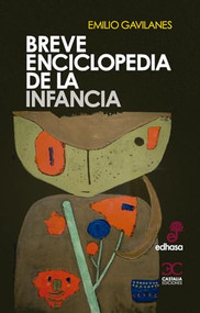 Breve enciclopedia de la infancia by Emilio Gavilanes Franco, 9788497406833