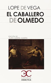El caballero de Olmedo - 9788497406857 by Félix Lope de Vega, Juan M Marin Martinez, 9788497406857