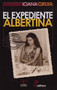 El expediente Albertina by Joana Gruia, 9788497407205