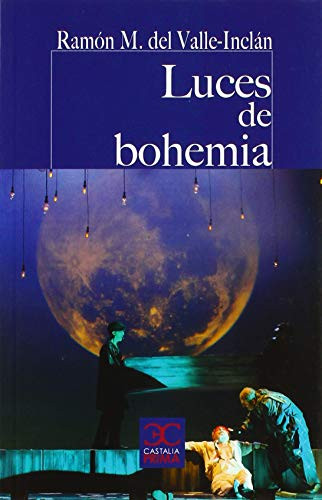 Luces de bohemia by Ramón Maria del Valle Inclán, 9788497407946