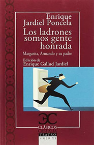 Los ladrones somos gente honrada by Enrique Jardiel Poncela, Enrique Gallud Jardiel, 9788497408127
