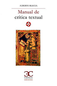 Manual de crítica textual by Alberto Blecua, 9788497408189