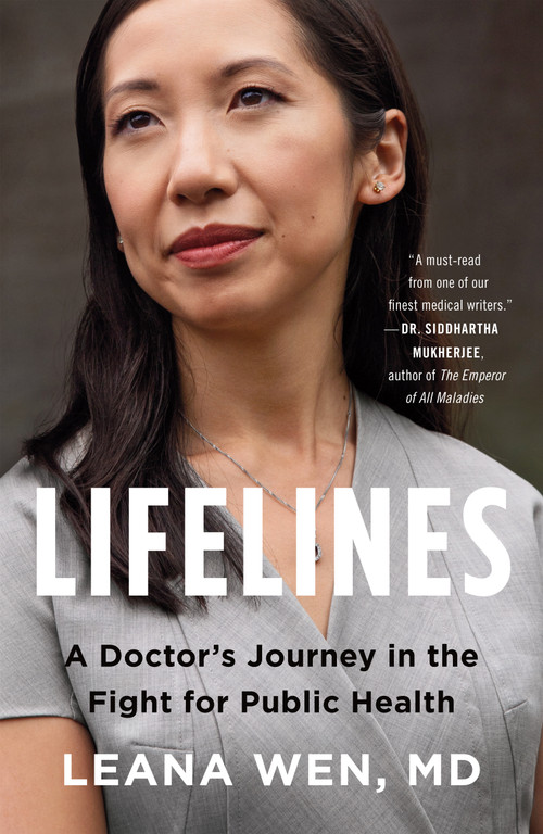 Lifelines (A Doctor's Journey in the Fight for Public Health) - 9781250839350 by Dr. Leana Wen, 9781250839350