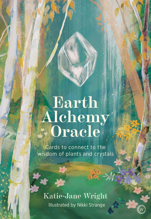 Earth Alchemy Oracle Card Deck (Connect to the wisdom and beauty of the plant and crystal kingdoms) by Katie-Jane Wright, 9781786786067