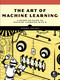 The Art of Machine Learning (A Hands-On Guide to Machine Learning with R) by Norman Matloff, 9781718502109