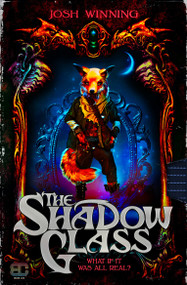 The Shadow Glass - 9781789098617 by Josh Winning, 9781789098617