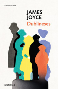 Dublineses / Dubliners (Spanish Edition) by James Joyce, 9788466359016