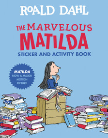 The Marvelous Matilda Sticker and Activity Book by Roald Dahl, Quentin Blake, 9780451533975