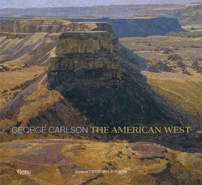 George Carlson (The American West) by George Carlson, Todd Wilkinson, 9781599621630