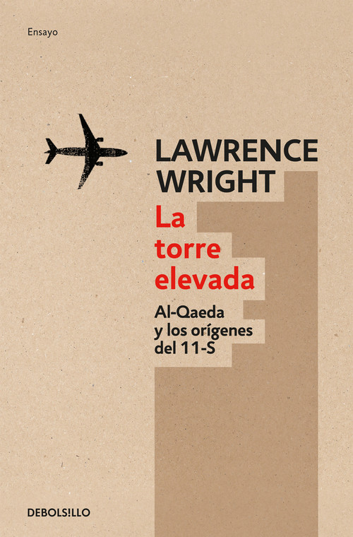 La torre elevada / The Looming Tower (Spanish Edition) by Lawrence Wright, 9788499891231