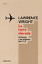 La torre elevada / The Looming Tower (Spanish Edition) by Lawrence Wright, 9788499891231
