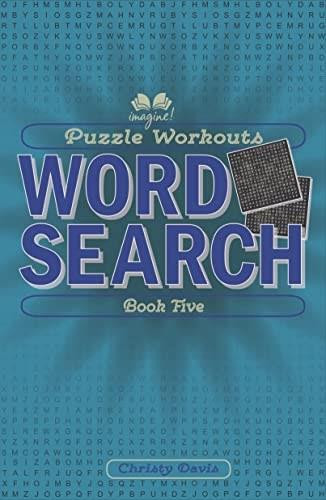 Puzzle Workouts: Word Search (Book Five) by Christy Davis, 9781623545475