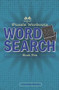 Puzzle Workouts: Word Search (Book Five) by Christy Davis, 9781623545475