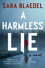 A Harmless Lie (A Novel) by Sara Blaedel, 9780593330944
