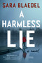 A Harmless Lie (A Novel) by Sara Blaedel, 9780593330944