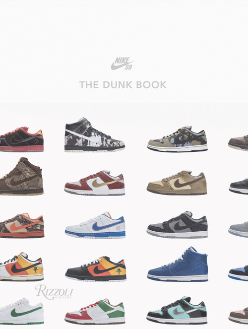 Nike SB: The Dunk Book by Nike SB, 9780847866694