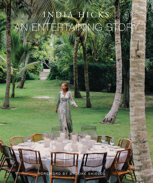An Entertaining Story by India Hicks, Brooke Shields, 9780847868896