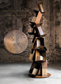 Gianluca Pacchioni Minimal/Baroque (Art and Design) by Gianluca Pacchioni, Federica Sala, Olivier Gabet, Alberto Cavalli, Clio Lavau, 9788891832108