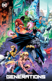 DC Comics: Generations - 9781779515001 by Various, Various, 9781779515001