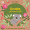 Koala, ¿dónde estás? (Eco Baby Where Are You Koala?) (Spanish Edition) by DK, 9780744059595