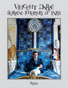 Vincent Darre (Surreal Interiors of Paris) - 9780847860524 by Bernard-Henri Levy, François Halard, Pierre Le-Tan, Simon Liberati, Jorge Semprun, 9780847860524