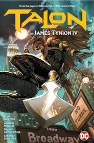 Talon by James Tynion IV by James Tynion IV, Miguel Sepulveda, 9781779515155