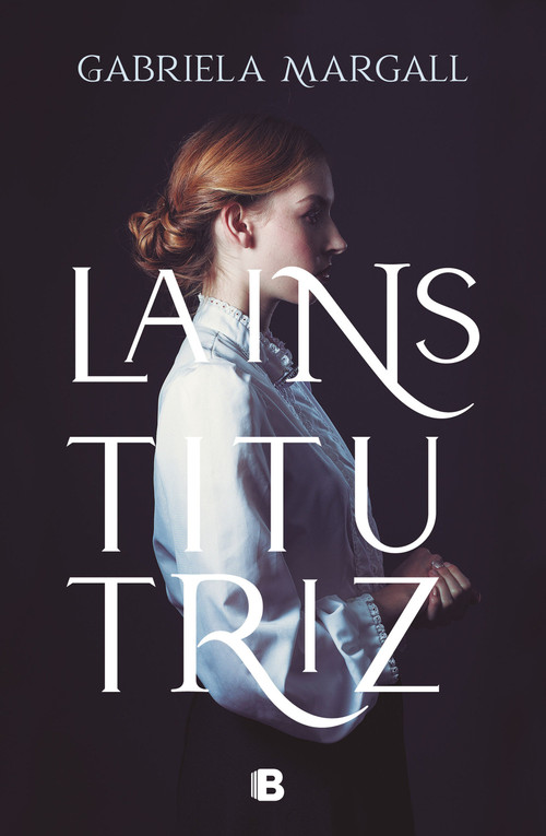 La institutriz / The Governess (Spanish Edition) by Gabriela Margall, 9788466670265