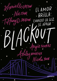 Blackout (Spanish Edition) by Clayton Dhonielle, Nick Stone, Tiffany D. Jackson, Angie Thomas, Nicola Yoon, 9788418483943