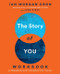 The Story of You Workbook (An Enneagram Guide to Becoming Your True Self) by Ian Morgan Cron, Jana Riess, 9780062825780