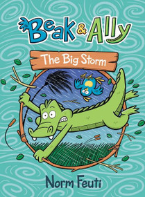 Beak & Ally #3: The Big Storm (A Graphic Novel) by Norm Feuti, Norm Feuti, 9780063021631