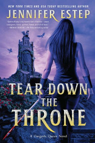 Tear Down the Throne by Jennifer Estep, 9780063023093