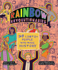 Rainbow Revolutionaries (Fifty LGBTQ+ People Who Made History) - 9780063091061 by Sarah Prager, Sarah Papworth, 9780063091061