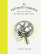 The Physick Garden (Ancient Cures for Modern Maladies) by Alice Smith, 9780711266339