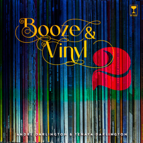 Booze & Vinyl Vol. 2 (70 More Albums + 140 New Recipes) by André Darlington, Tenaya Darlington, 9780762475223