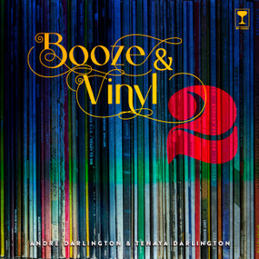 Booze & Vinyl Vol. 2 (70 More Albums + 140 New Recipes) by André Darlington, Tenaya Darlington, 9780762475223