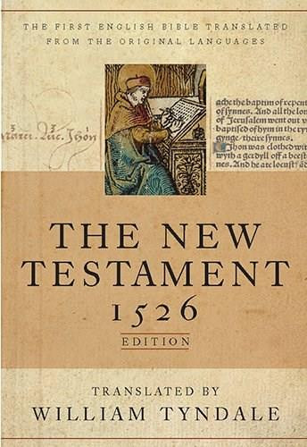 The Tyndale New Testament (1526 Edition) - 9781598562910 by , 9781598562910