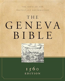 The Geneva Bible (Hardcover) (1560 Edition) by Hendrickson Publishers, 9781598562125