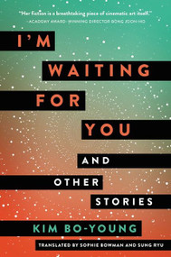 I'm Waiting for You (And Other Stories) - 9780062951472 by Kim Bo-young, 9780062951472