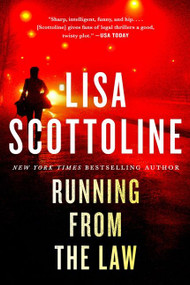 Running from the Law (A Novel) by Lisa Scottoline, 9780063031272