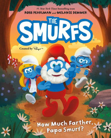 Smurfs: How Much Farther, Papa Smurf? by Robb Pearlman, Melanie Demmer, 9780063077973