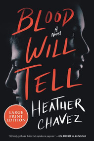 Blood Will Tell (A Novel) - 9780063211179 by Heather Chavez, 9780063211179