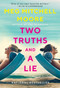 Two Truths and a Lie (A Novel) - 9780063215337 by Meg Mitchell Moore, 9780063215337