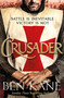 Crusader by Ben Kane, 9781409197812