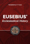 Eusebius' Ecclesiastical History (Complete and Unabridged) by C F Cruse, 9781565638136