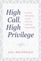 High Call, High Privilege by Gail MacDonald, 9781565635579