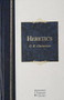 Heretics (Heresy and Orthodoxy in the History of the Church) - 9781598560152 by G. K. Chesterton, 9781598560152