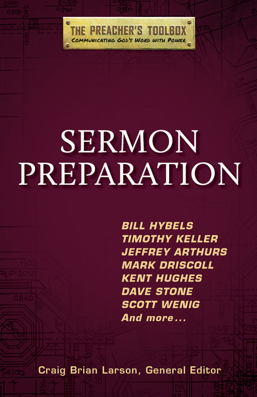 Sermon Preparation by Craig Brian Larson, 9781598569605