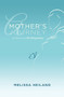A Mother's Journey (A Devotional for Pregnancy) by Melissa Heiland, 9781619704961