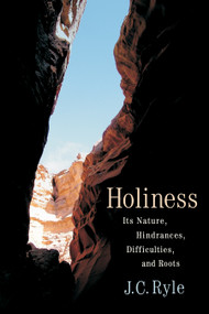 HOLINESS - 9781598562224 by J. C. Ryle, 9781598562224